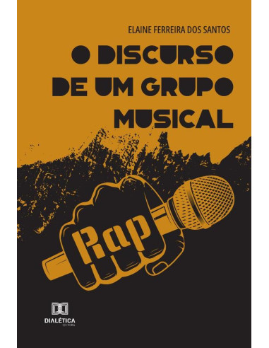 O discurso de um grupo musical:rap