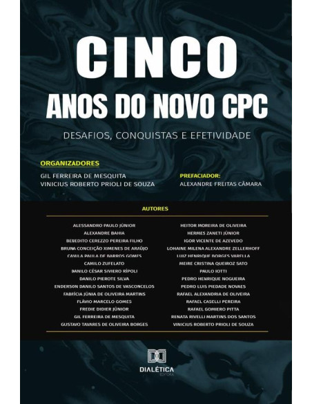 Cinco anos do novo CPC:desafios, conquistas e efetividade