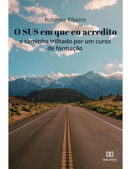 O SUS que eu acredito:o caminho trilhado por um curso de formação