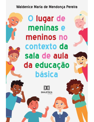 O lugar de meninas e meninos no contexto da sala de aula da educação básica