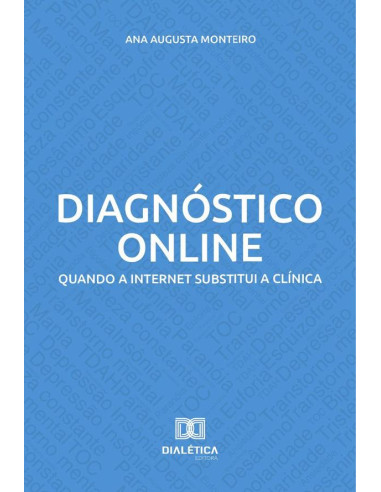 Diagnóstico online:quando a internet substitui a clínica