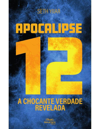 Apocalipse 12:a chocante verdade revelada