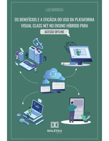 Os benefícios e a eficácia do uso da plataforma Visual Class Net no ensino híbrido para acesso oline