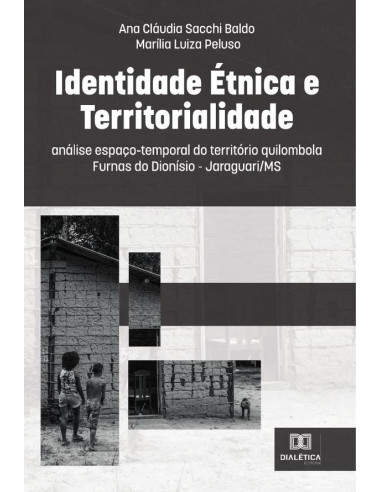 Identidade Étnica e Territorialidade:análise espaço-temporal do território quilombola Furnas do Dionísio - Jaraguari/MS