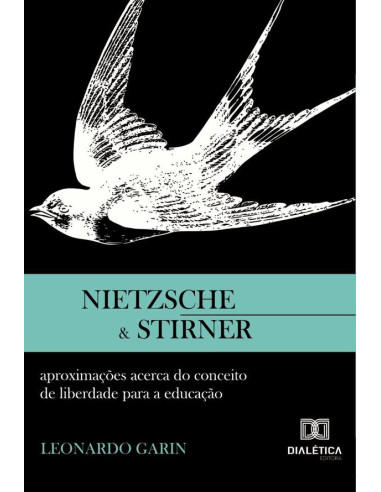 Nietzsche e Stirner:aproximações acerca do conceito de liberdade para a educação