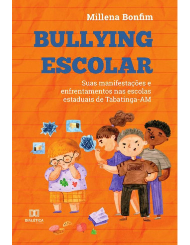 Bullying escolar:suas manifestações e enfrentamentos nas escolas estaduais de Tabatinga-AM