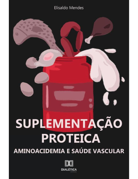 Suplementação proteica:aminoacidemia e saúde vascular