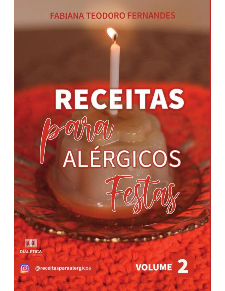 Receitas para Alérgicos:festas - Volume 2