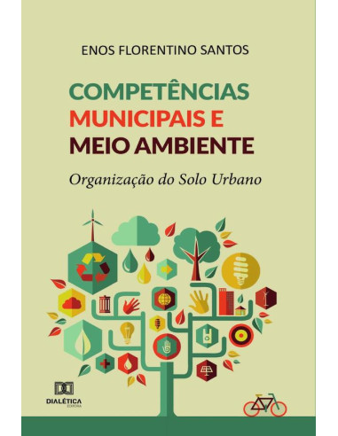 Competências municipais e meio ambiente:organização do solo urbano