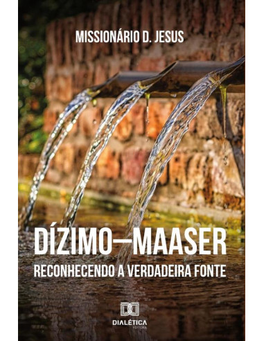 Dízimo-Maaser::reconhecendo a verdadeira fonte