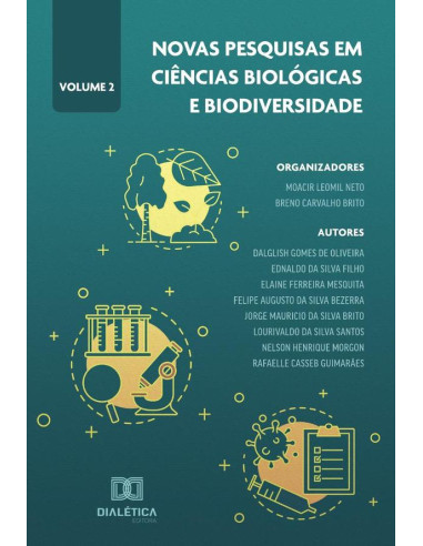 Novas pesquisas em Ciências Biológicas e Biodiversidade:Volume 2