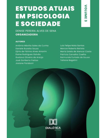 Estudos atuais em Psicologia e Sociedade:Volume 3