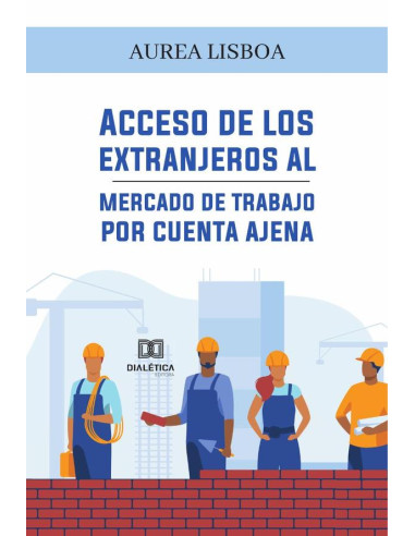 Acceso de los extranjeros al mercado de trabajo por cuenta ajena