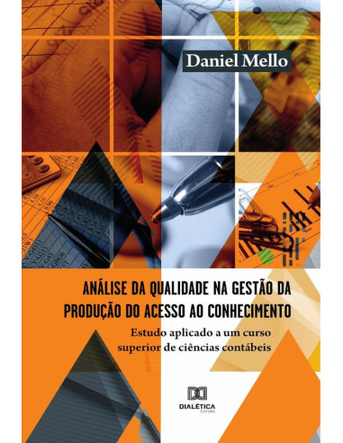 Análise da qualidade na gestão da produção do acesso ao conhecimento:estudo aplicado a um curso superior de ciências contábeis