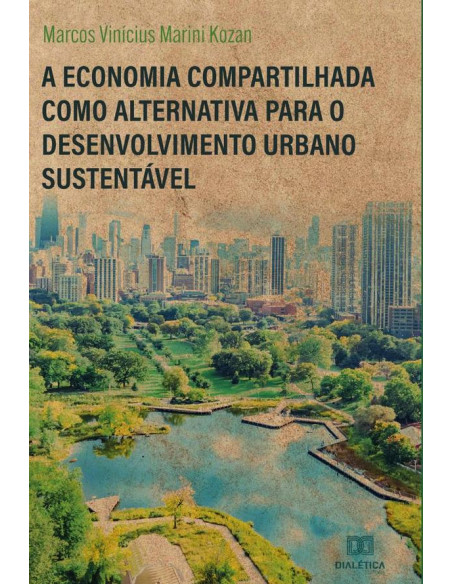 A Economia Compartilhada como alternativa para o desenvolvimento urbano sustentável