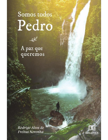 Somos todos Pedro:a paz que queremos