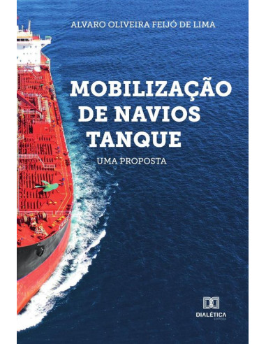 Mobilização de Navios Tanque:uma proposta