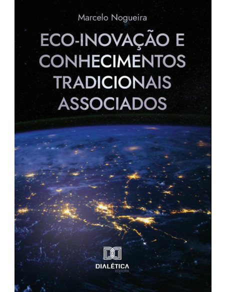 Eco-inovação e Conhecimentos Tradicionais Associados