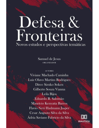 Defesa e Fronteiras:novos estudos e perspectivas temáticas