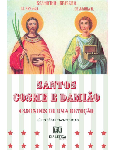 Santos Cosme e Damião:caminhos de uma devoção