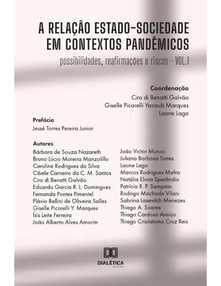 A relação Estado-Sociedade em contextos pandêmicos:possibilidades, reafirmações e riscos - Volume 1