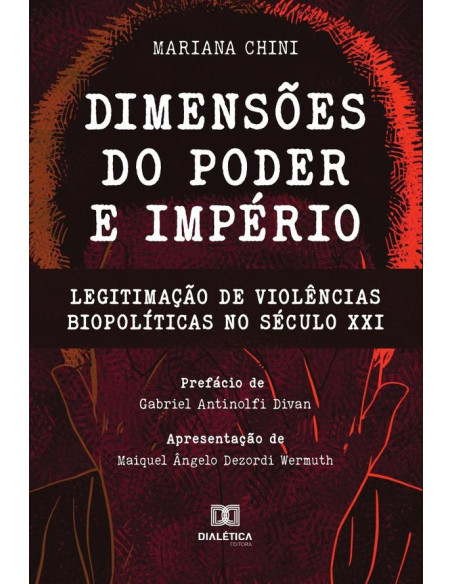 Dimensões do Poder e Império:legitimação de violências biopolíticas no século XXI