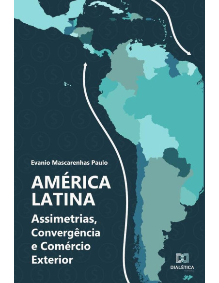 América Latina:assimetrias, convergência e comércio exterior