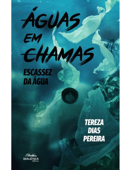 Águas em Chamas:escassez da água