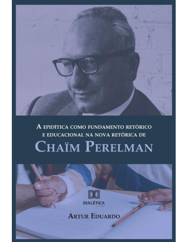 A epidítica como fundamento retórico e educacional na nova retórica de Chaïm Perelman