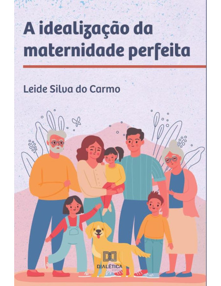 A idealização da maternidade perfeita