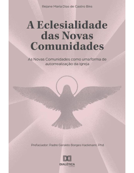 A eclesialidade das Novas Comunidades:as Novas Comunidades como uma forma de autorrealização da Igreja