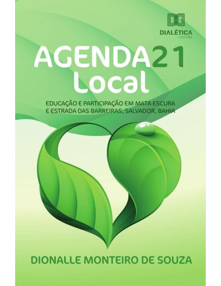 Agenda 21 Local:Educação e Participação em Mata Escura e Estrada das Barreiras, Salvador, Bahia