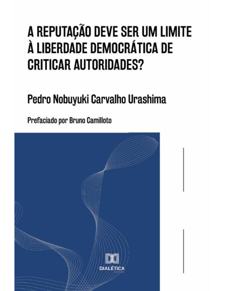 A reputação deve ser um limite à liberdade democrática de criticar autoridades?