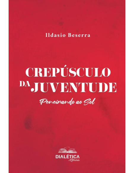 Crepúsculo da Juventude – peneirando ao sol