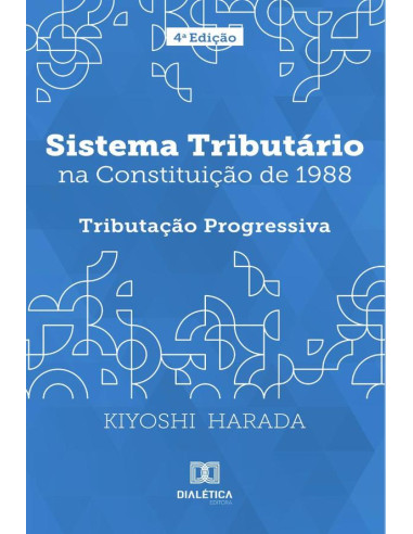 Sistema tributário na Constituição de 1988:tributação progressiva