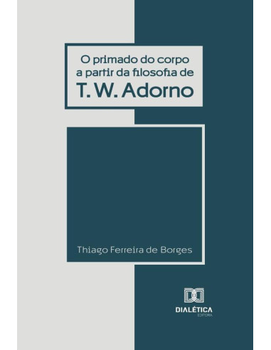 O primado do corpo a partir da filosofia de T. W. Adorno