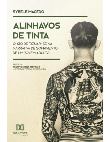 Alinhavos de tinta:o ato de tatuar-se na narrativa de sofrimento de um jovem adulto