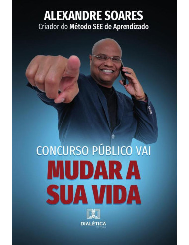 Concurso Público Vai Mudar a sua Vida:ALEXANDRE SOARES Criador do Método SEE de Aprendizado