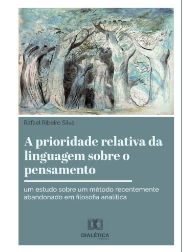 A prioridade relativa da linguagem sobre o pensamento:um estudo sobre um método recentemente abandonado em filosofia analítica