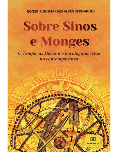 Sobre sinos e monges:o tempo, as horas e o horologium vitae no contemporâneo