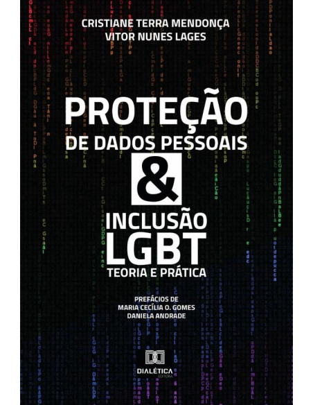 Proteção de Dados Pessoais & Inclusão LGBT:teoria e prática