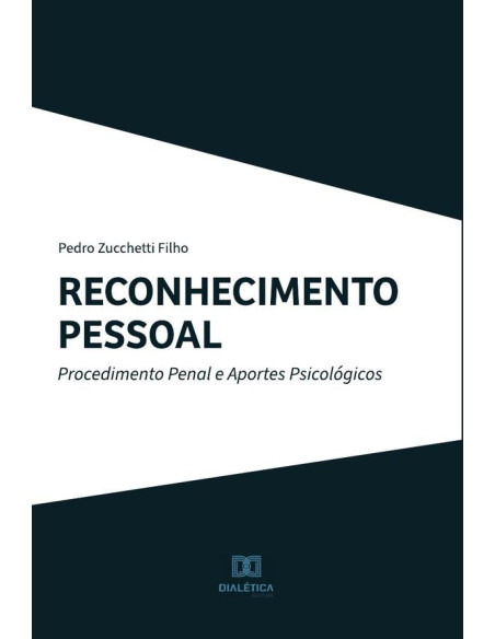 Reconhecimento Pessoal:procedimento penal e aportes psicológicos