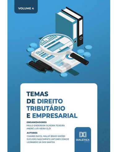 Temas de Direito Tributário e Empresarial:Volume 4