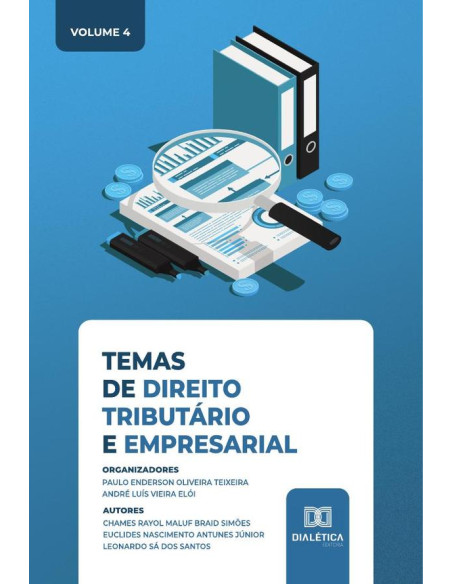 Temas de Direito Tributário e Empresarial:Volume 4