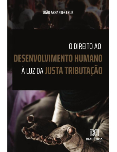 O Direito ao Desenvolvimento Humano à Luz da Justa Tributação