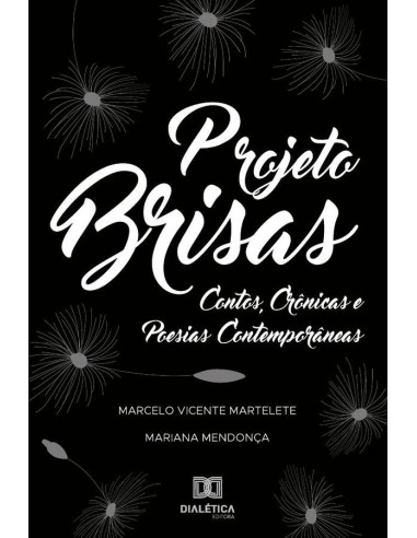 Projeto Brisas:contos, crônicas e poesias contemporâneas