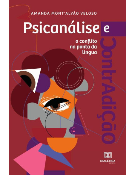 Psicanálise e contradição:o conflito na ponta da língua