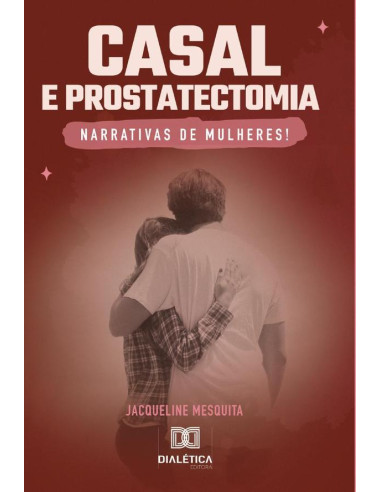 Casal e Prostatectomia:narrativas de mulheres