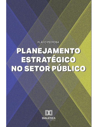 Planejamento Estratégico no Setor Público