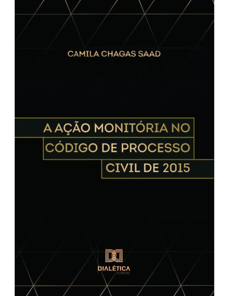 A Ação Monitória no Código de Processo Civil de 2015